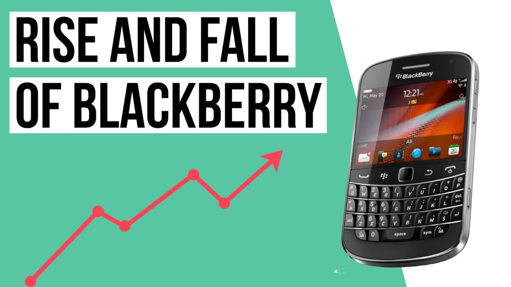 The Rise and Fall of Blackberry